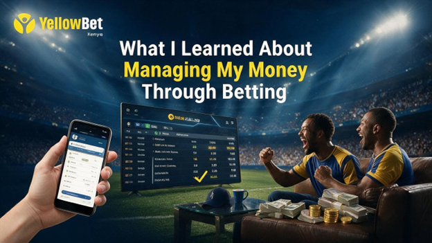 What I Learned About Managing My Money Through Betting